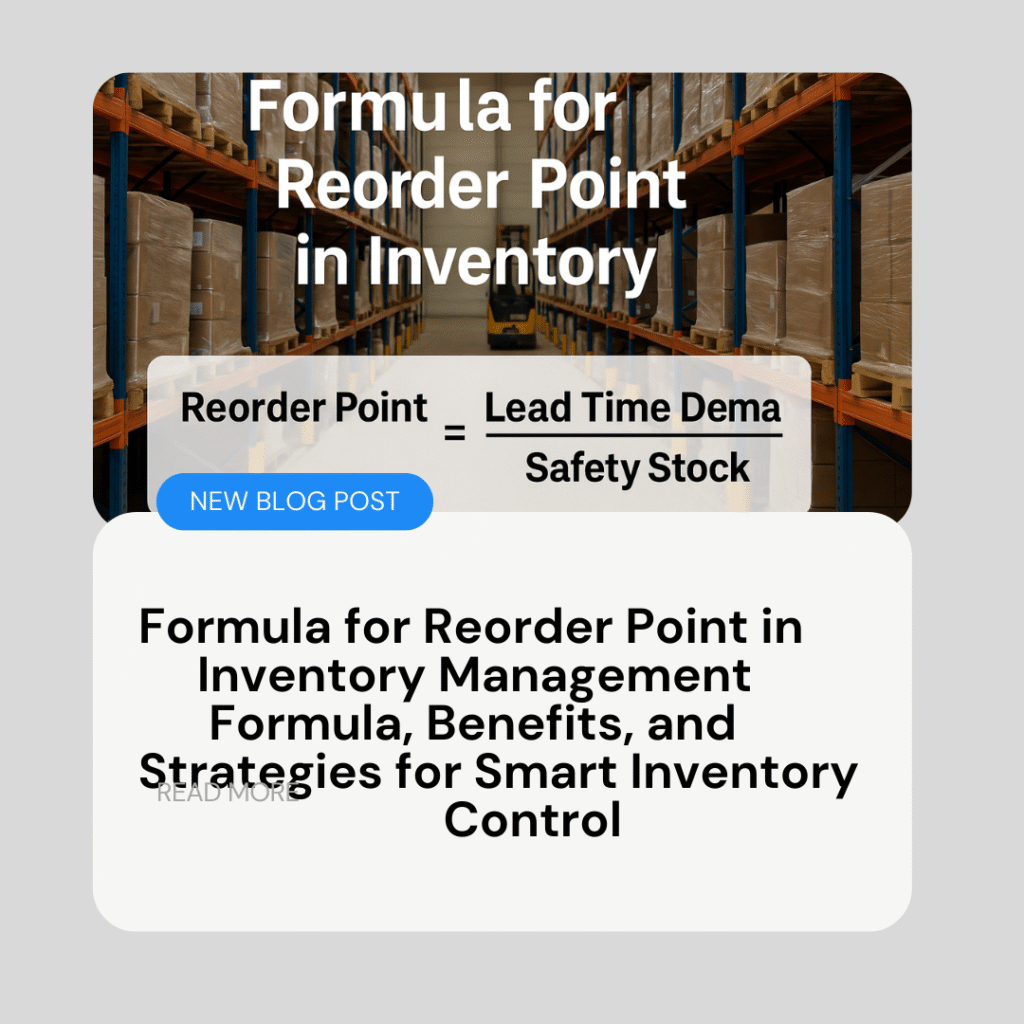 Formula for Reorder Point in Inventory Management Formula, Benefits, and Strategies for Smart Inventory Control