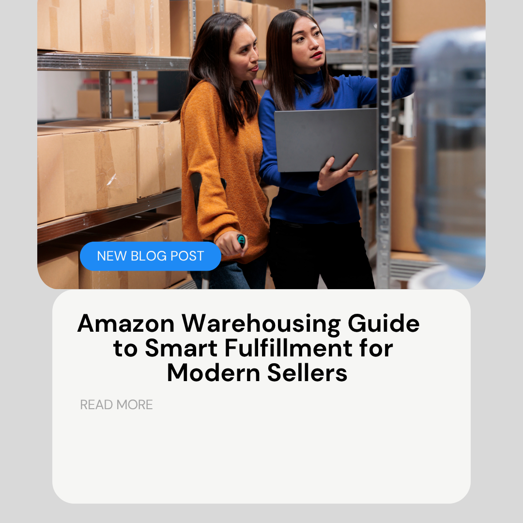 Amazon Warehousing Guide to Smart Fulfillment for Modern Sellers
