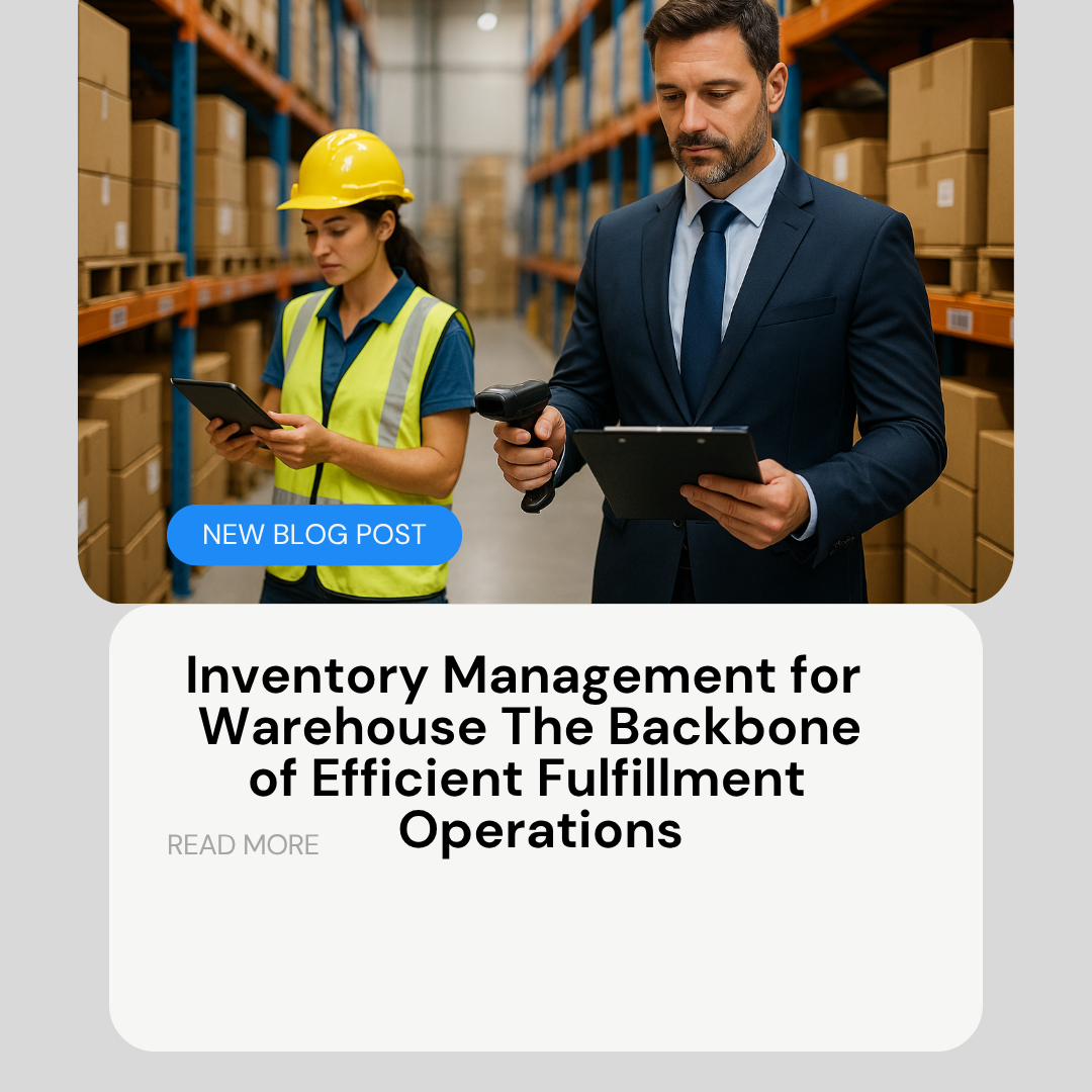 Inventory Management for Warehouse The Backbone of Efficient Fulfillment Operations